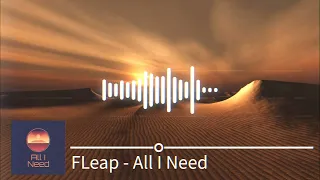 FLeap - All I Need (Original Mix)