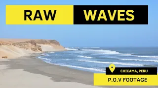 RAW Chicama Surf (POV Footage)