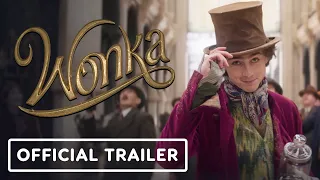 Wonka - Official Trailer (2023) Timothée Chalamet, Keegan-Michael Key