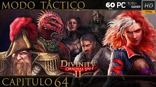 Divinity: Original Sin 2 | Modo Táctico | PC 1440p60 | Cp.64 "Los olvidados y los malditos"