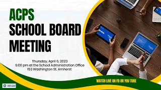 ACPS  Regular School Board Meeting - Thursday, April 6, 2023