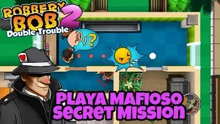 Robbery Bob 2: Double Trouble - PLAYA MAFIOSO SECRET MISSION Perfect With Paradiso Outfit