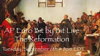 AP Euro Live: The Reformation