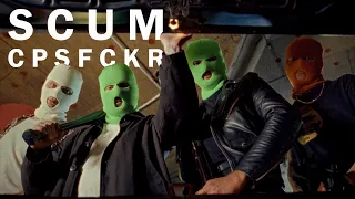 SCUM — CPSFCKR (Official Music Video)