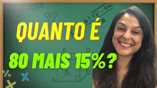 Porcentagem Quanto é 80 mais 15%?