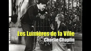 Chaplin Aujourd'hui : Les Lumières de la ville  - Documentaire complet avec Peter Lord (VF)