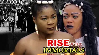 New Movie Alert "RISE OF THE IMMORTALS" Season 3&4 - (Desitny Etiko) 2019 Latest Nollywood Movie