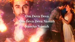 Deva Deva~Brahmāstra~Lyrics/Karaoke