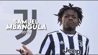 18 Years Old Samuel MBANGULA is a RISING STAR in 2022! | Juventus 22/23