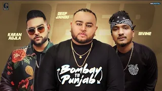 BOMBAY TO PUNJAB SONG LYRICS by DEEP JANDU with DIVINE is an engaging  Read more at LyricsRaag.Com:
