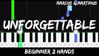 Marcus & Martinus - Unforgettable - Easy Beginner Piano Tutorial - For 2 Hands