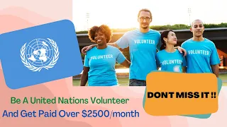 How To Be a UN Volunteer || And Get Paid Over $2500/month