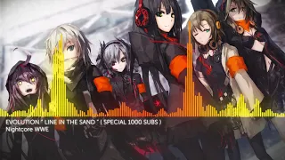 Nightcore " Line In The Sand " Evolution ( Special 1000 Subs )