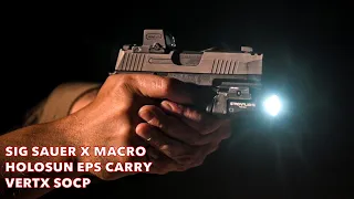 Sig Sauer X Macro | Holosun EPS Carry | Vertx SOCP