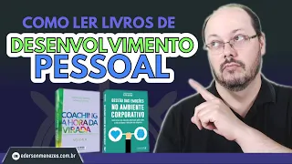 Como ler livros de desenvolvimento pessoal - Ederson Menezes