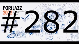 #282 Pori Jazz 2022