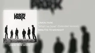 Linkin Park - What I've Done (Extended Version)