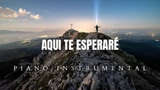 AQUÍ TE ESPERARÉ | Instrumental de Piano | Marcos Brunet | SIN ANUNCIOS INTERMEDIOS