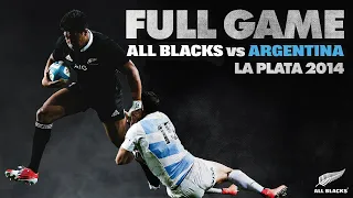 FULL GAME: All Blacks v Argentina (2014 - La Plata)