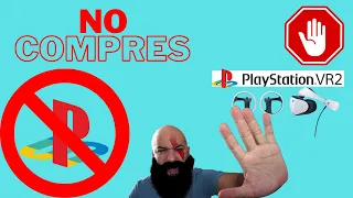 No compres el Playstation VR 2 DETENTE!!!