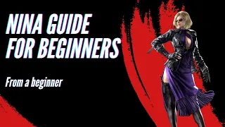 Tekken 8 Nina Guide For Beginners (From a Beginner)