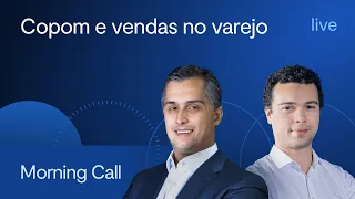 Copom e vendas no varejo - Morning Call BTG Pactual - Jerson Zanlonrenzi e Jean Miranda - 08/05