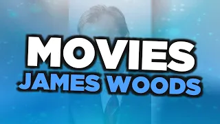 Best James Woods movies