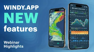 Webinar Highlights: New features of Windy.app and WindHub