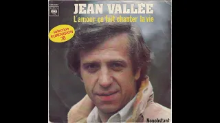 Jean Vallée --- L'amour Ca Fait Chanter La Vie