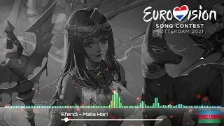 Efendi - Mata Hari (nightcore version) Azerbaijan 🇦🇿 [ESC 2021]