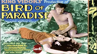 Bird of Paradise (1932) | Full Movie | Dolores del Rio, Joel McCrea, John Halliday