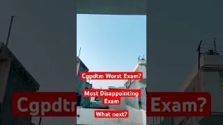 Disappointed with CGPDTM? #cgpdtm #worst #exampractice  #task