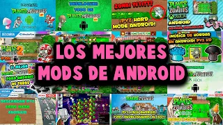 ¿Los MEJORES MODS de PvZ ANDROID?