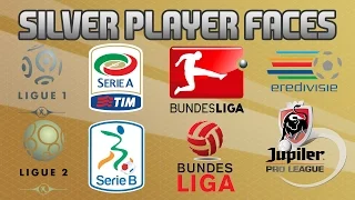 Fifa 16 Silver Player Faces (ft. Ligue 1, Serie A, Eredivisie,...)