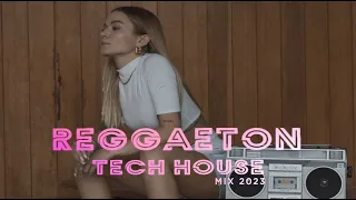 Reggaeton Tech House 2023, Reggaeton Techno, Reggaeton mix lo mas nuevo