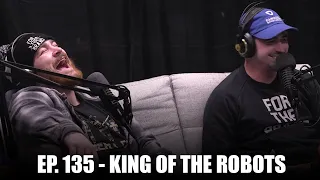 King of the Robots | Ep. 135 - Heartland Radio 2.0