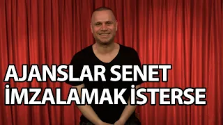 Ajanslar Senet İmzalatmak İsterse Ne Yapmalıyız ?