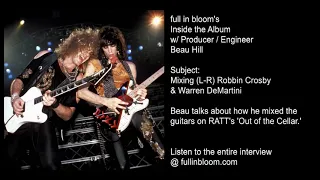 RATT Producer on Mixing Warren DeMartini & Robbin Crosby (1 of 3) - Guitars on Out of the Cellar
