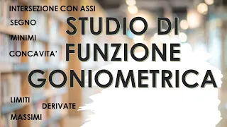 Studio di funzione: FUNZIONE GONIOMETRICA