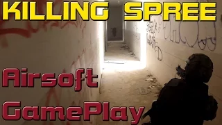 Airsoft Gameplay - Killing Spree!