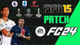 FIFA 15 PATCH EA SPORTS FC 24 | PARCHE DE FIFA 15 A "EA SPORTS FC 24"