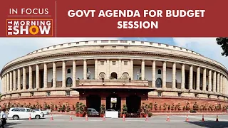 What should you expect from the Budget session?