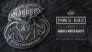 Masters of Hardcore Mayhem - Karun & Wreck Reality | Episode #035