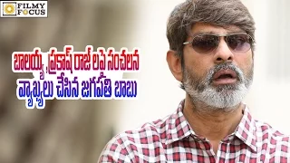 Jagapati Babu Sensational Comments On Balakrishna And Prakash Raj-Filmyfocus.com