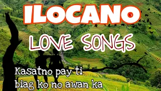 Ilocano Love Songs | Kasatno pay ti biag ko...