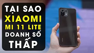 Xiaomi Mi 11 Lite máy thì tốt, nhưng sao doanh số quá thấp?