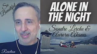 Aurora Aksnes & Sondre Lerche - Alone In The Night - Reaction