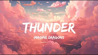 Imagine Dragons - Thunder (Lyrics) - Mix