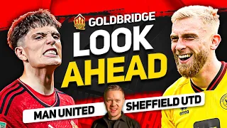 YOU'RE A DISGRACE! Manchester United vs Sheffield United Goldbridge Preview