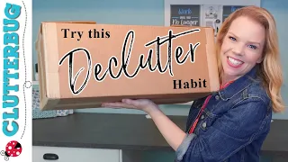 Try this simple Declutter Habit